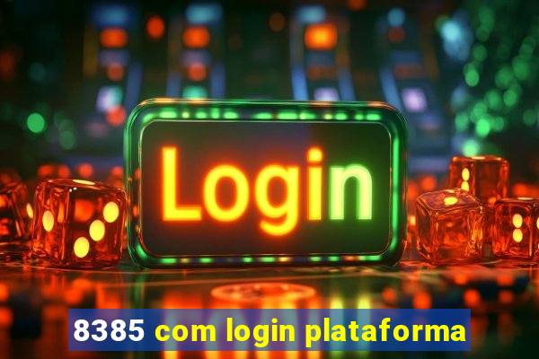 8385 com login plataforma